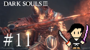 DARK SOULS 3 #11